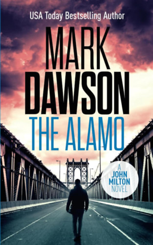 Mark Dawson - The Alamo (John Milton)