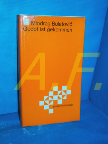 Miodrag Bulatovic - Godot ist gekommen : Variation über ein sehr altes Thema