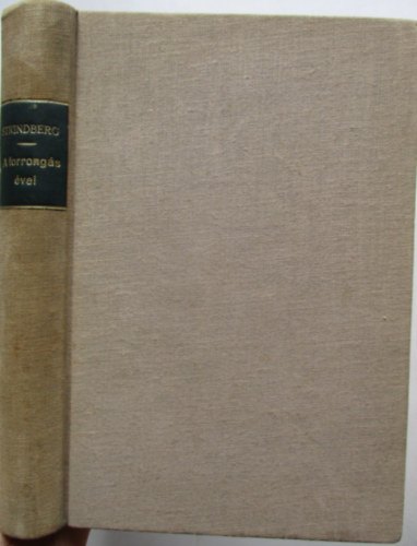 Strindberg gost - Egy llek fejldse: A forrongs vei