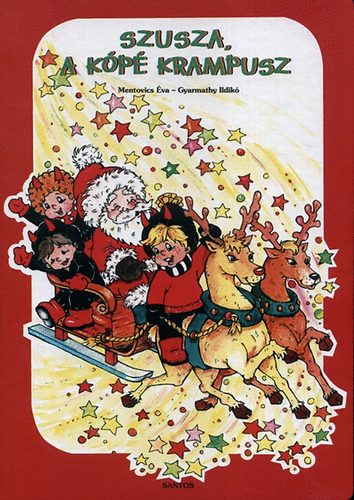 Gyarmathy Ildik; Mentovics va - Szusza, a kp krampusz