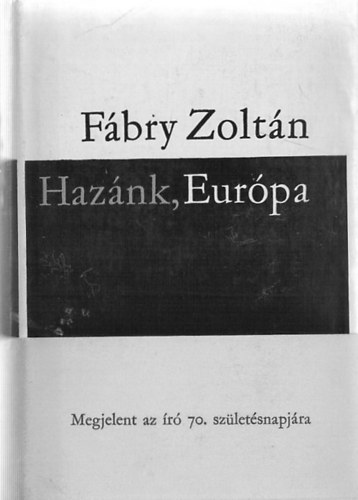 Fábry Zoltán - Hazánk, Európa