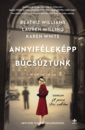 Karen, Willig, Lauren, Beatriz Williams White - Annyiféleképp búcsúztunk
