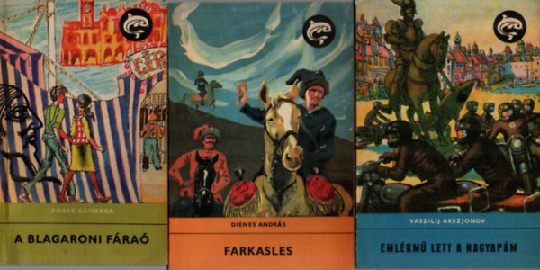 Kende Sándor, Pierre Gamarra, Dienes András, Vaszilij Akszjonov A. Nyekraszov - 6 db Delfin könyv együtt: Emlékmű lett a nagyapám, Farkasles, A blagaroni fáraó, A néma völgyben, Lusta Emmi és a szerelem, Linkóci kapitány kalandjai.