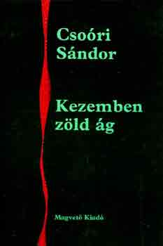 Cso�ri S�ndor - Kezemben z�ld �g