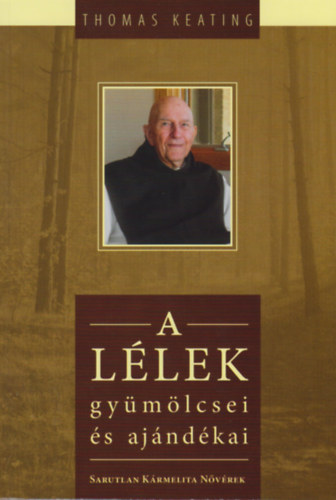 Thomas Keating - A L�lek gy�m�lcsei �s aj�nd�kai