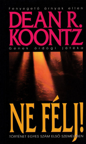 Dean R. Koontz - Ne f�lj!