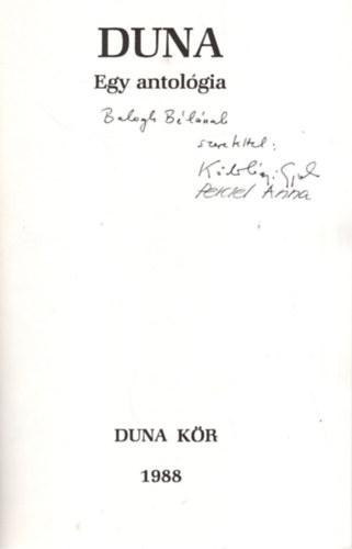 Nagy Andrs, Perczel Anna  (szerk.) Vargha Balzs (szerk.) - Duna Egy antolgia - Dediklt