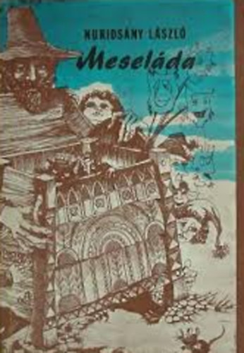 Nuridsny Lszl - Meselda