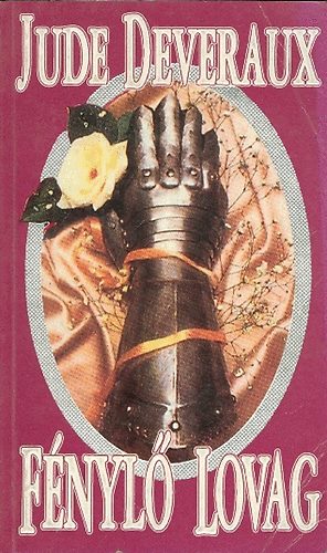 Jude Deveraux - F�nyl� lovag