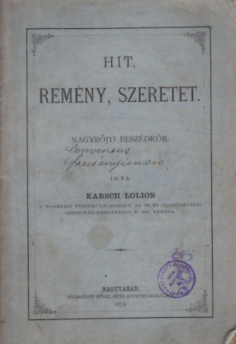 Karsch Lolion - Hit , rem�ny, szeretet-Nagyb�jti besz�dk�r