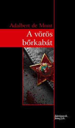 Adalbert de Mont - A v�r�s b�rkab�t