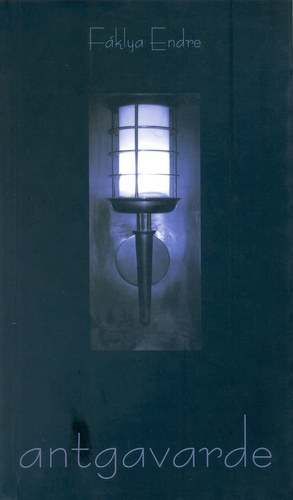 F�klya Endre - Antgavarde