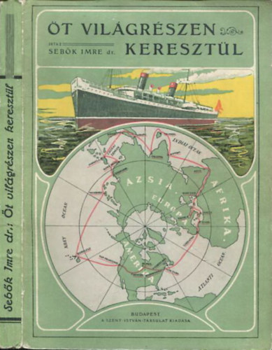 Dr. Sebk Imre - t vilgrszen keresztl