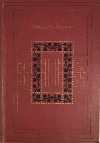 Miksz�th K�lm�n - Nemzetes uraim�k (M�csik a nagyerej�)