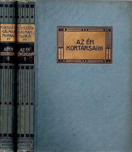 Miksz�th K�lm�n - Az �n kort�rsaim I-II.