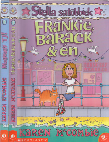 Karen McCombie - 2db a Stella sat�bbiek sorozatb�l - Karen McCombie: Frankie, Barack & �n + Megvagy TJ!
