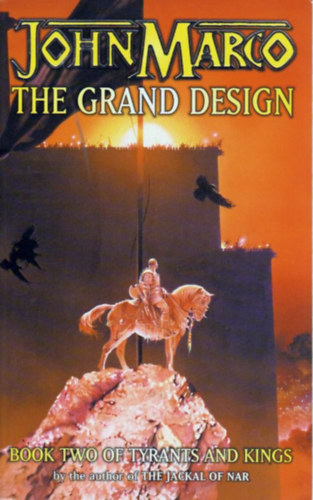 John Marco - The Grand Design (Book two of Tyrants and Kings)
