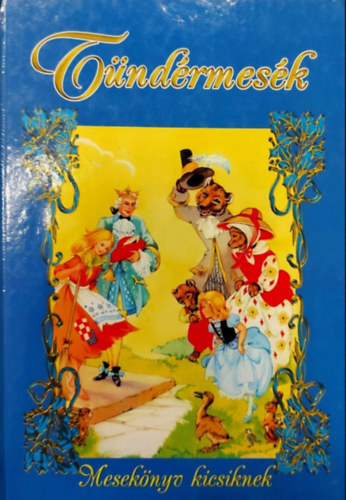 T�nd�rmes�k - Mesek�nyv kicsiknek
