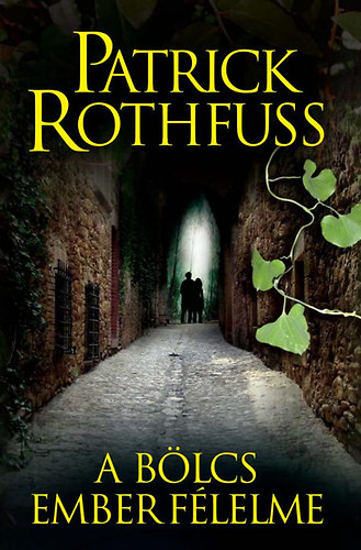 Patrick Rothfuss - A bölcs ember félelme