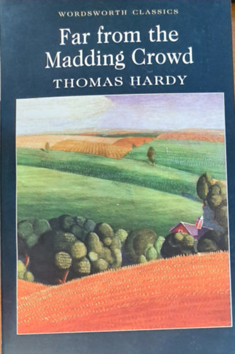 Thomas Hardy - Far from the Madding Crowd