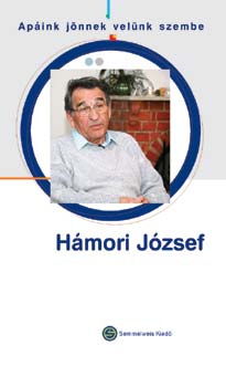 Ap�ink j�nnek vel�nk szembe... - H�mori J�zsef