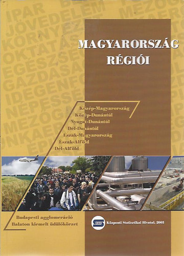 Kovács Tibor (szerk.) - Magyarország régiói