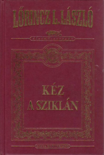 L�rincz L. L�szl� - K�z a szikl�n (�letm�-sorozat)