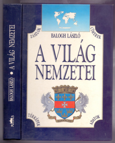 Balogh László - A világ nemzetei (Illusztrálta: Bossánszky Ferencné)