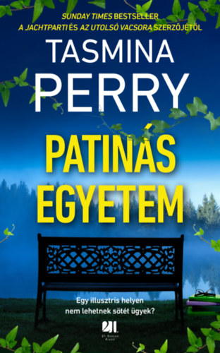 Tasmina Perry - Patin�s egyetem