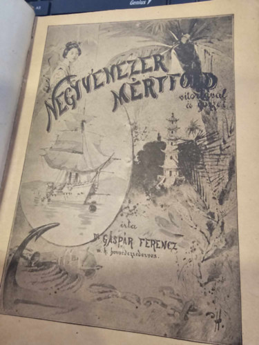 Dr. G�sp�r Ferenc - Negyvenezer m�rf�ld vitorl�val �s g�zzel