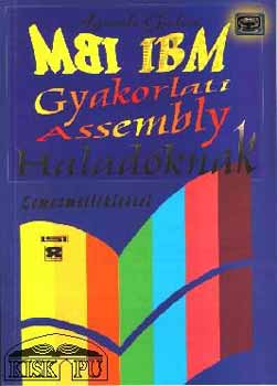 Agrdi Gbor - Gyakorlati Assembly haladknak