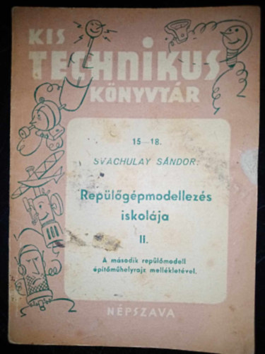 Svachulay Sndor - Replgpmodellezs iskolja msodik rsz