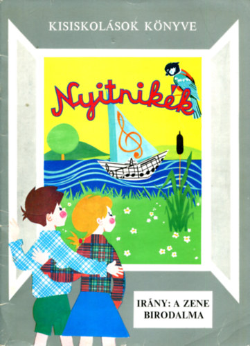 Huszár Tiborné (szerk.) - Nyitnikék 4. - Irány: a zene birodalma