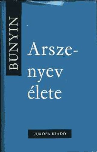 Ivan Bunyin - Arszenyev �lete