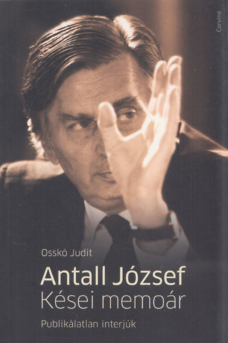 Ossk� Judit - Antall J�zsef - K�sei memo�r