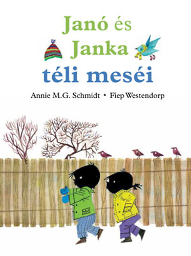 Fiep Westendorp Annie M. G. Schmidt - Jan s Janka tli mesi