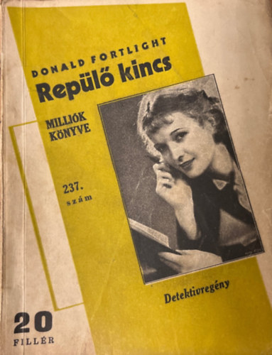 Donald Fortlight - Repl kincs (Millik knyve 237. szm)