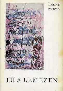 Thury Zsuzsa - T� a lemezen