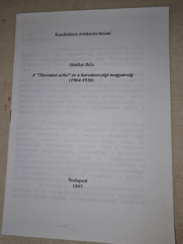 Makkai B�la - A "Slavoniai actio" �s a horv�torsz�gi magyars�g (1904-1920)