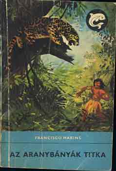 Francois Marins - Az aranybányák titka