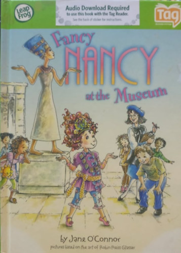 Robin Preiss Glasser Jane O'Connor (illus.) - Leap Frog: Fancy Nancy at the Museum