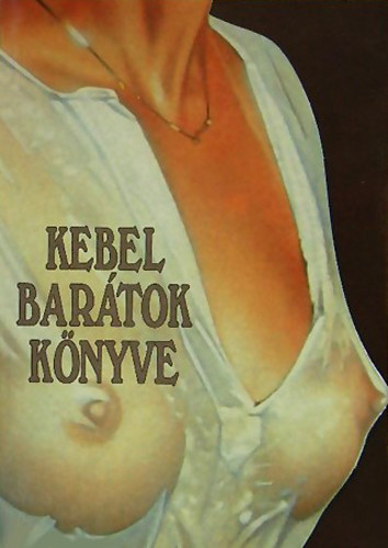 Baranyi Ferenc; Kves Jzsef - Kebelbartok knyve