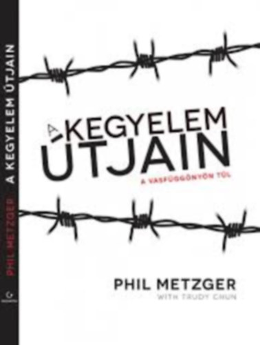 Phil Metzger - A Kegyelem tjain