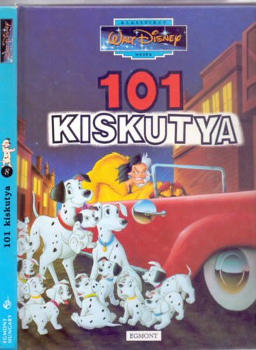 Walt Disney - 101 kiskutya (Klasszikus Walt Disney mesk)