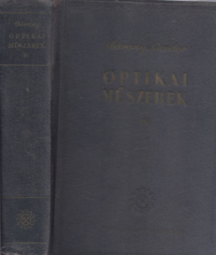 Brny Nndor - Optikai mszerek elmlete s gyakorlata IV.
