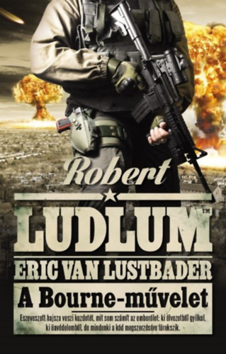 Eric Van Lustbader Robert Ludlum - A Bourne-mvelet