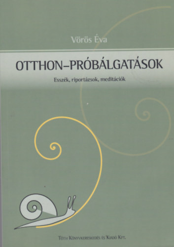 V�r�s �va - Otthon - pr�b�lgat�sok