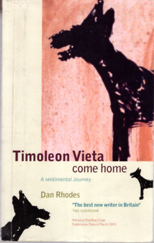 Dan Rhodes - Timoleon Vieta come home - A Sentimental Journey
