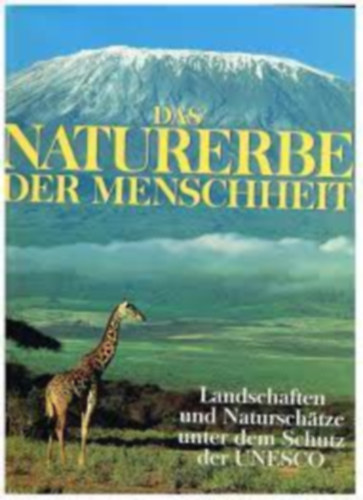 Peter Göbel - Das Naturerbe der Menschheit