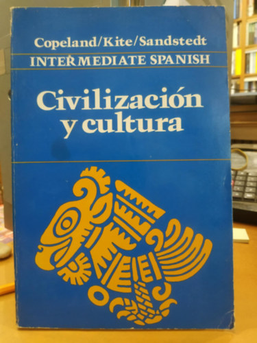 Ralph Kite, Lynn Sandstedt John G. Copeland - Civilizaci�n y cultura